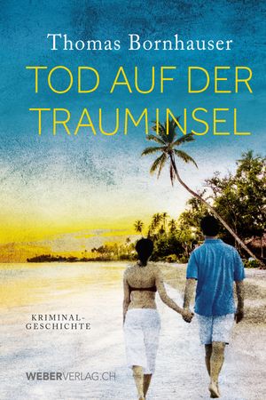 ISBN 9783038181439 Tod auf der Trauminsel Thomas Bornhauser 本・雑誌・コミック 画像