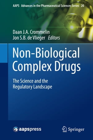 ISBN 9783319162409 Non-Biological Complex DrugsThe Science and the Regulatory Landscape 本・雑誌・コミック 画像