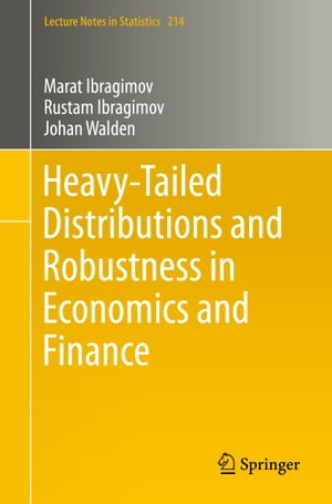 ISBN 9783319168760 Heavy-Tailed Distributions and Robustness in Economics and Finance Marat Ibragimov 本・雑誌・コミック 画像