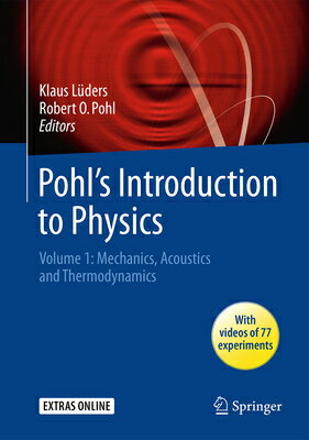 ISBN 9783319400440 Pohl's Introduction to Physics: Volume 1: Mechanics, Acoustics and Thermodynamics 2017/SPRINGER NATURE/Klaus Luders 本・雑誌・コミック 画像