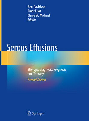 ISBN 9783319764771 Serous Effusions: Etiology, Diagnosis, Prognosis and Therapy 2018/SPRINGER NATURE/Ben Davidson 本・雑誌・コミック 画像