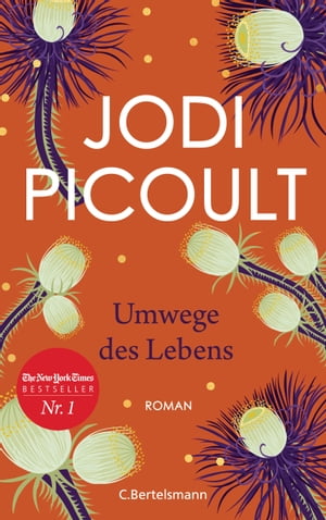 ISBN 9783328109556 Umwege des Lebens Roman Jodi Picoult 本・雑誌・コミック 画像