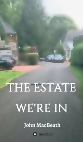 ISBN 9783347151710 The estate we're in John MacBeath 本・雑誌・コミック 画像