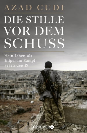 ISBN 9783426277706 Die Stille vor dem SchussMein Leben als Sniper im Kampf gegen den IS Azad Cudi 本・雑誌・コミック 画像