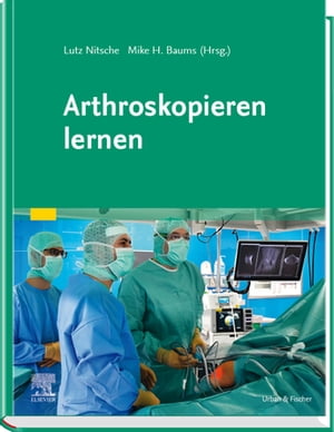 ISBN 9783437231513 Arthroskopieren lernen 本・雑誌・コミック 画像