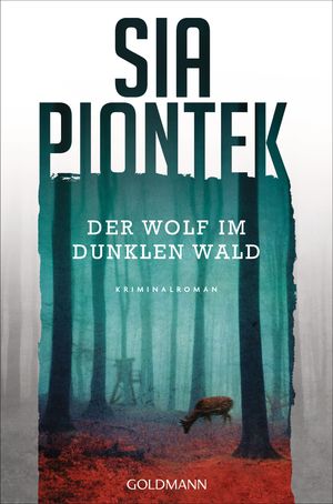 ISBN 9783442206636 Der Wolf im dunklen Wald Kriminalroman Sia Piontek 本・雑誌・コミック 画像