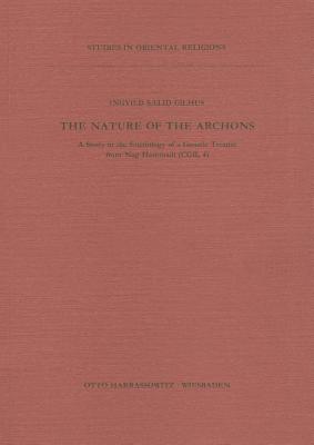 ISBN 9783447025188 The Nature of the Archons: A Study in the Soteriology of a Gnostic Treatise from Nag Hammadi (CG Ii,/HARRASSOWITZ VERLAG/Ingvild S. Gilhus 本・雑誌・コミック 画像