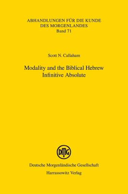 ISBN 9783447061582 Modality and the Biblical Hebrew Infinitive Absolute/HARRASSOWITZ VERLAG/Scott N. Callaham 本・雑誌・コミック 画像