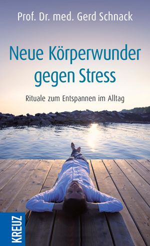 ISBN 9783451613623 Neue K?rperwunder gegen StressRituale zum Entspannen im Alltag Gerd Schnack 本・雑誌・コミック 画像