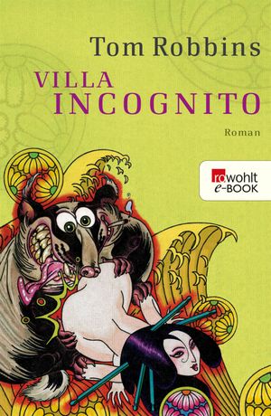 ISBN 9783499236235 Villa Incognito Tom Robbins 本・雑誌・コミック 画像