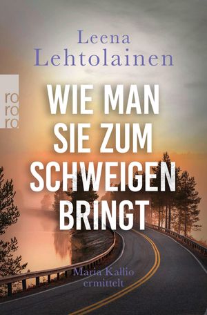 ISBN 9783499238291 Wie man sie zum Schweigen bringt Ein Finnland-Krimi Leena Lehtolainen 本・雑誌・コミック 画像