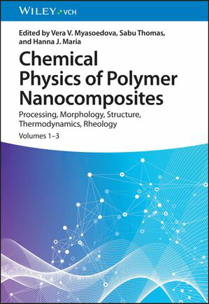 ISBN 9783527349579 Chemical Physics of Polymer Nanocomposites Processing, Morphology, Structure, Thermodynamics, Rheology 本・雑誌・コミック 画像