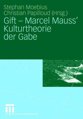 ISBN 9783531147314 Gift - Marcel Mauss' Kulturtheorie Der Gabe 2006/SPRINGER VERLAG GMBH/Stephan Moebius 本・雑誌・コミック 画像