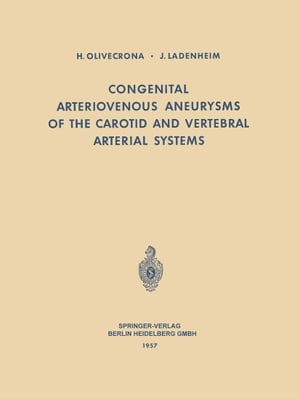 ISBN 9783540022046 Congenital Arteriovenous Aneurysms of the Carotid and Vertebral Arterial Systems 本・雑誌・コミック 画像