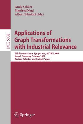 ISBN 9783540890195 Applications of Graph Transformations with Industrial Relevance: Third International Symposium, Agti 2008/SPRINGER NATURE/Andy Schrr 本・雑誌・コミック 画像