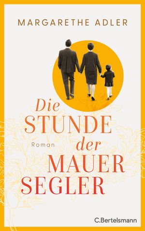 ISBN 9783570105528 Die Stunde der Mauersegler Roman Margarethe Adler 本・雑誌・コミック 画像