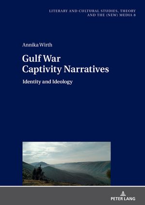 ISBN 9783631894323 Gulf War Captivity Narratives Identity and Ideology Monika Fludernik 本・雑誌・コミック 画像