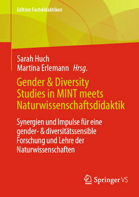 ISBN 9783658436155 Gender & Diversity Studies in Mint Meets Naturwissenschaftsdidaktik: Synergien Und Impulse Fr Eine G 2024/SPRINGER VS/Sarah Huch 本・雑誌・コミック 画像