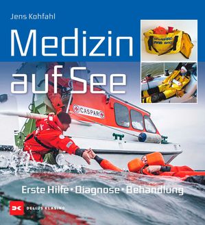 ISBN 9783667125262 Medizin auf See Erste Hilfe, Diagnose, Behandlung Dr. Jens Kohfahl 本・雑誌・コミック 画像