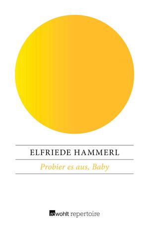 ISBN 9783688102952 Probier es aus, Baby STERN-Einsichten Elfriede Hammerl 本・雑誌・コミック 画像