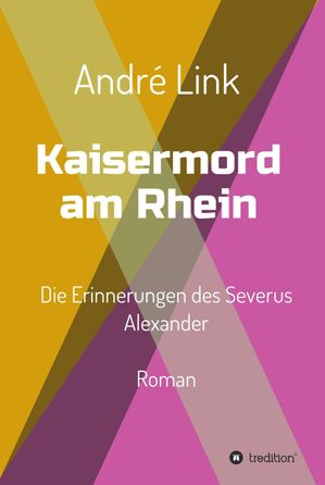 ISBN 9783734574139 Kaisermord am RheinDie Erinnerungen des Severus Alexander Andr? Link 本・雑誌・コミック 画像