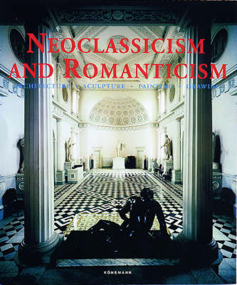 ISBN 9783829015752 Neoclassicism and Romanticism: Architecture, Sculpture, Painting, Drawing (Art & Architecture) / Konemann 本・雑誌・コミック 画像