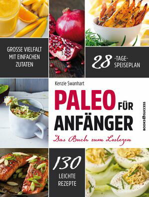 ISBN 9783864703034 Paleo f?r Anf?ngerDas Buch zum Loslegen Kenzie Swanhart 本・雑誌・コミック 画像