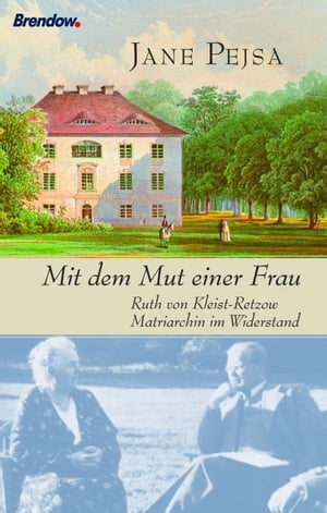 ISBN 9783865061973 Mit dem Mut einer FrauRuth von Kleist-Retzow - Matriarchin im Widerstand Jane Pejsa 本・雑誌・コミック 画像