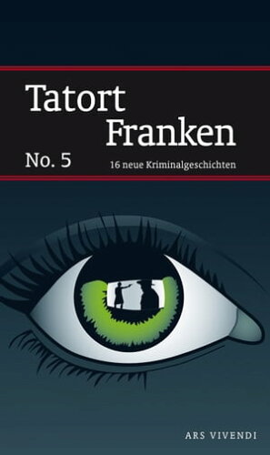 ISBN 9783869134284 Tatort Franken 516 neue Kriminalgeschichten 本・雑誌・コミック 画像