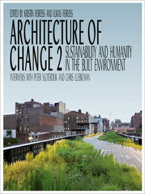 ISBN 9783899552638 ARCHITECTURE OF CHANGE 2(H)/GESTALTEN (GER)/. 本・雑誌・コミック 画像