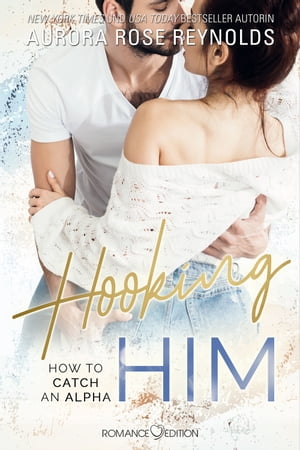 ISBN 9783903278868 Hooking Him Aurora Rose Reynolds 本・雑誌・コミック 画像