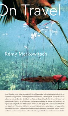 ISBN 9783936711332 REMY MARKOWITSCH:ON TRAVEL/D. A. P. (USA)./REMY MARKOWITSCH 本・雑誌・コミック 画像