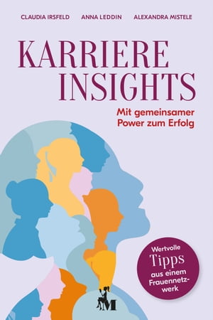 ISBN 9783946297291 KARRIERE INSIGHTS Mit gemeinsamer Power zum Erfolg 本・雑誌・コミック 画像