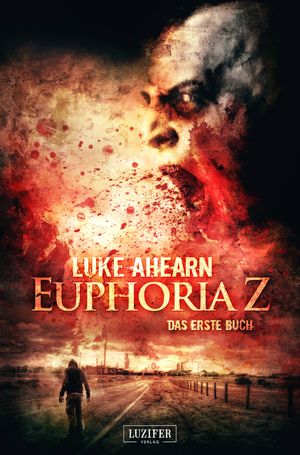 ISBN 9783958350472 Euphoria Z - Zombie-ThrillerApokalypse, Dystopie, Endzeit, Pandemie 本・雑誌・コミック 画像