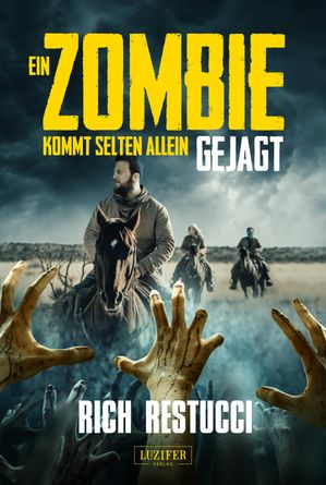 ISBN 9783958358744 EIN ZOMBIE KOMMT SELTEN ALLEIN 3: GEJAGT Roman Rich Restucci 本・雑誌・コミック 画像