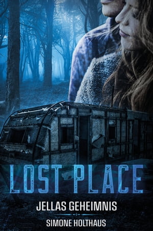 ISBN 9783960742975 Lost Place - Jellas Geheimnis Simone Holthaus 本・雑誌・コミック 画像