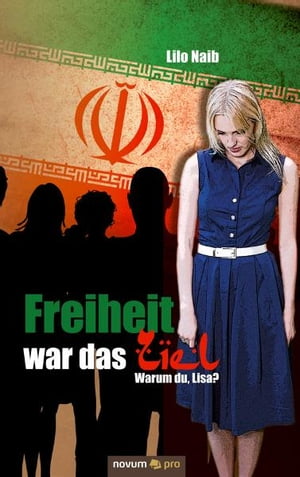 ISBN 9783990032558 Freiheit war das ZielWarum du, Lisa? 本・雑誌・コミック 画像