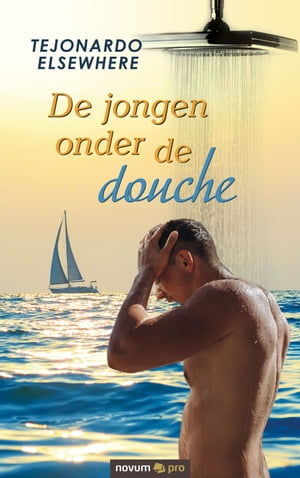 ISBN 9783991072003 De jongen onder de douche Tejonardo Elsewhere 本・雑誌・コミック 画像