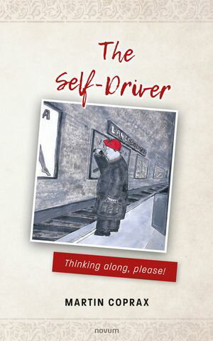 ISBN 9783991314660 The Self-Driver Thinking along, please! Martin Coprax 本・雑誌・コミック 画像