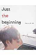 ISBN 9784391148657 Ｊｕｓｔ　ｔｈｅ　ｂｅｇｉｎｎｉｎｇ   /主婦と生活社/與真司郎 主婦と生活社 本・雑誌・コミック 画像