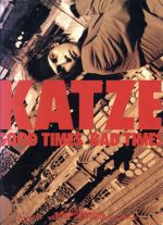 ISBN 9784401621477 Ｋａｔｚｅ写真集 Ｇｏｏｄ　ｔｉｍｅｓ　ｂａｄ　ｔｉｍｅｓ/シンコ-ミュ-ジック・エンタテイメント シンコーミュージック・エンタテイメント 本・雑誌・コミック 画像