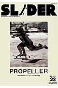 ISBN 9784777018338 ＳＬＩＤＥＲ Ｓｋａｔｅｂｏａｒｄ　Ｃｕｌｔｕｒｅ　Ｍａｇａｚｉ ｖｏｌ．２３ /ネコ・パブリッシング ネコ・パブリッシング 本・雑誌・コミック 画像