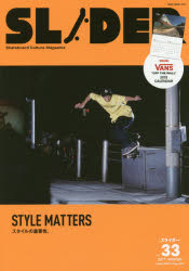 ISBN 9784777021666 ＳＬＩＤＥＲ Ｓｋａｔｅｂｏａｒｄ　Ｃｕｌｔｕｒｅ　Ｍａｇａｚｉ Ｖｏｌ．３３ /ネコ・パブリッシング ネコ・パブリッシング 本・雑誌・コミック 画像