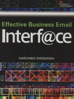 ISBN 9784777362462 Ｉｎｔｅｒｆａｃｅ ビジネス英文メ-ル入門  /マクミランランゲ-ジハウス/塩川春彦 マクミラン　ランゲージハウス 本・雑誌・コミック 画像