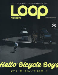 ISBN 9784779636066 ＬＯＯＰ　Ｍａｇａｚｉｎｅ  ｖｏｌ．２５ /三栄 三栄書房 本・雑誌・コミック 画像