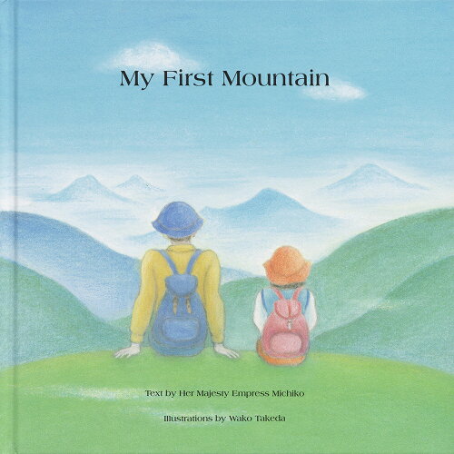 ISBN 9784783402619 My First Mountain/至光社 至光社 本・雑誌・コミック 画像