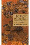 ISBN 9784794600172 The ideals of the East with special reference to/IBCパブリッシング/岡倉覚三 IBCパブリッシング 本・雑誌・コミック 画像