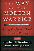 ISBN 9784805311974 Ｔｈｅ　ｗａｙ　ｏｆ　ｔｈｅ　ｍｏｄｅｒｎ　ｗａｒｒｉｏｒ ｌｉｖｉｎｇ　ｔｈｅ　ｓａｍｕｒａｉ　ｉｄｅａｌ  /タトル出版/ステファン・Ｆ．カフマン チャールズ・イー・タトル出版 本・雑誌・コミック 画像