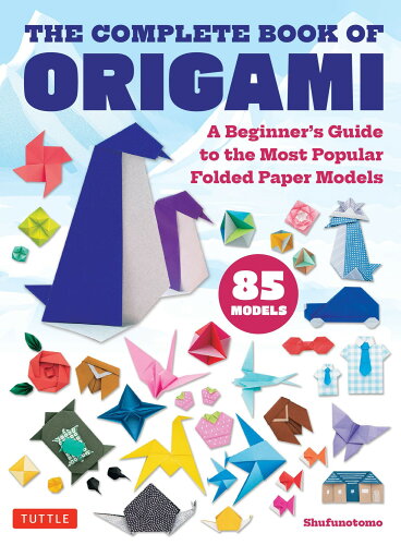 ISBN 9784805318775 The Complete Book of Origami チャールズ・イー・タトル出版 本・雑誌・コミック 画像