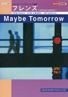 ISBN 9784811442853 フレンズ-remixed edition-／maybe tomorrow Band score/東京音楽書院 東京音楽書院 本・雑誌・コミック 画像